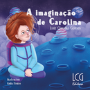 A Imaginação de Carolina